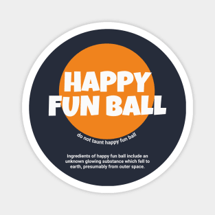 Happy Fun Ball Magnet